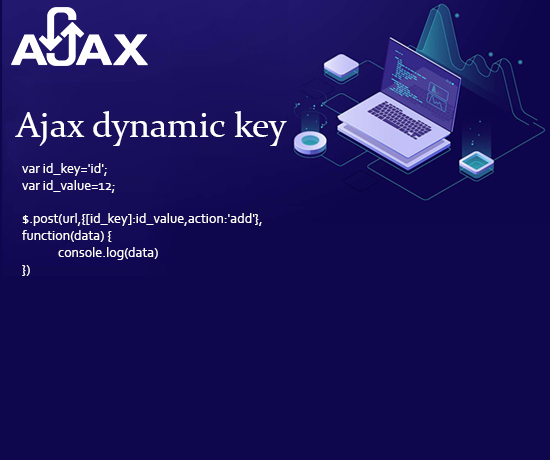 Dynamic key ajax